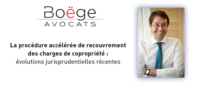 La procédure accélérée de recouvrement des charges de copropriété : évolutions jurisprudentielles récentes